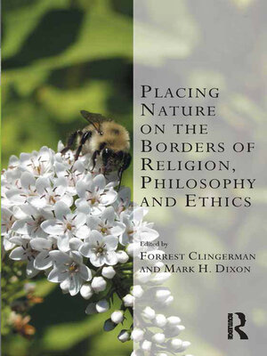 cover image of Placing Nature on the Borders of Religion, Philosophy and Ethics